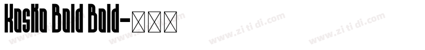 Kosko Bold Bold字体转换